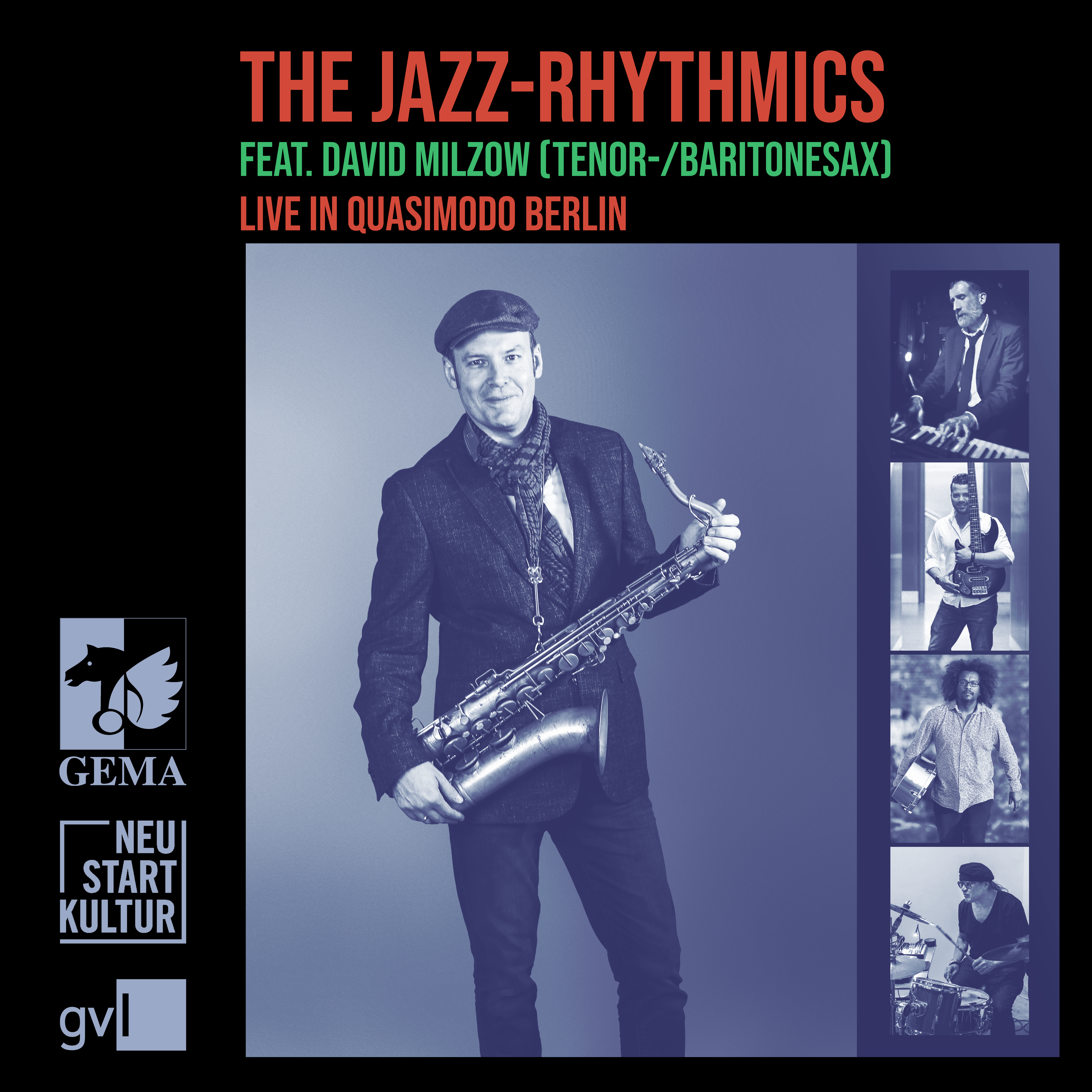 The Jazz-Rhyhtmics feat. David Milzow, Live in Quasimodo Berlin